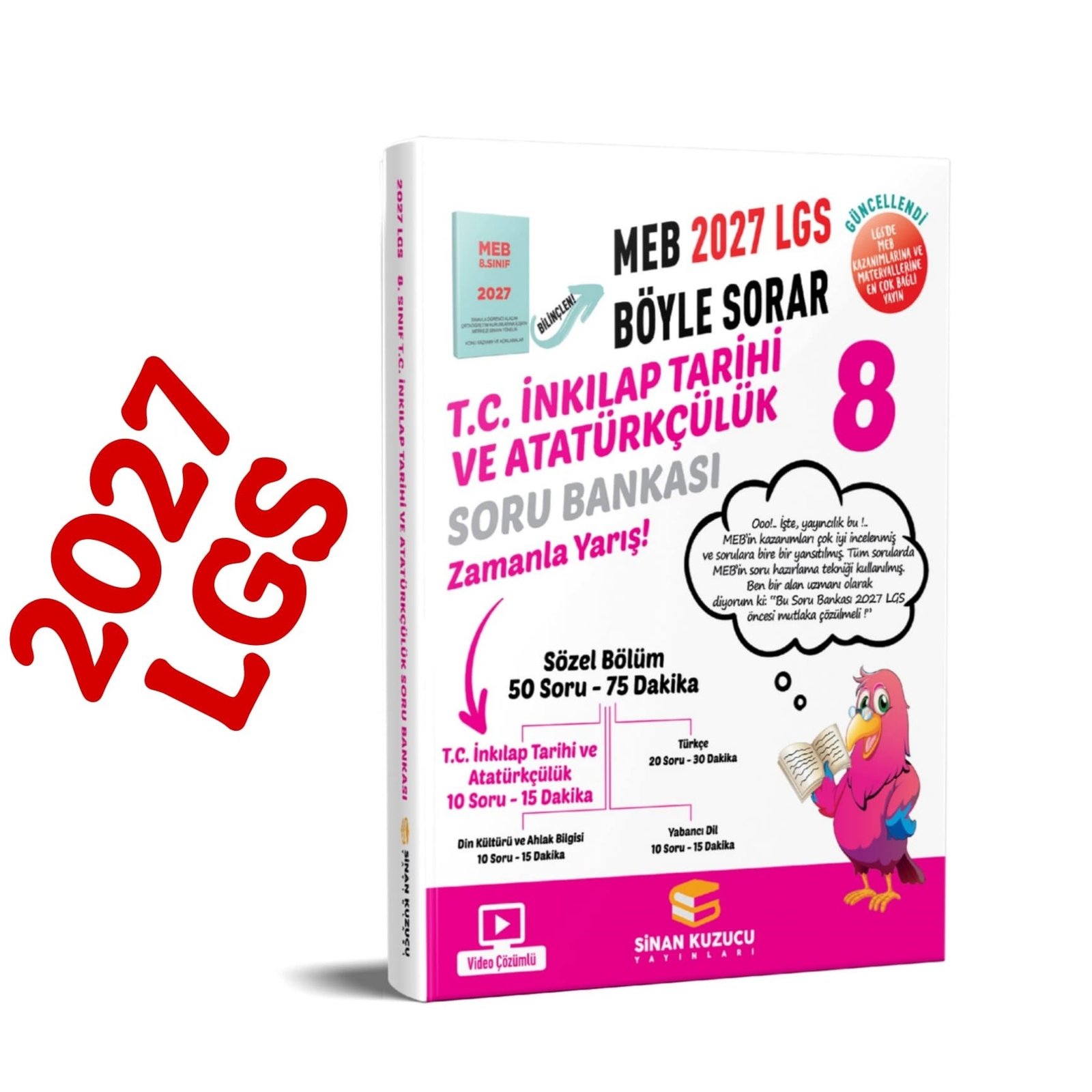 Sinan Kuzucu Yayınları 8.Sınıf LGS Hazırlık 2027 Lgs Meb Böyle Sorar T.C. İNKILAP TARİHİ VE ATATÜRKÇÜLÜK Soru Bankası Video Çözümlü