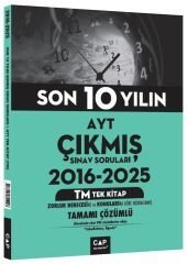 Çap Yayınları YKS AYT 2016-2025 Son 10 Yılın Çıkmış Sınav Soruları TM Tek Kitap Çözümlü Çap Yayınları