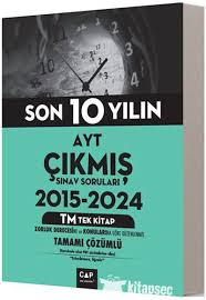 Çap YKS AYT Çıkmış Srlrı Tüm Tek 2015 - 2024 TM - 2025 - Çap Yayınları kitap kapağı