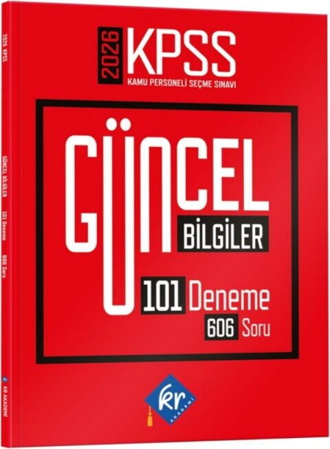 KR Akademi 2026 KPSS Güncel Bilgiler 101 Deneme 606 Soru - KR Akademi kitap kapağı