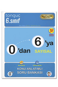 0'dan 6'ya Sayısal Konu Anlatımlı Soru Bankası - Tonguç Akademi kitap kapağı