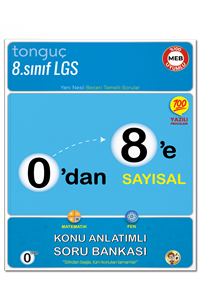 0'dan 8'e Sayısal Konu Anlatımlı Soru Bankası - Tonguç Akademi kitap kapağı