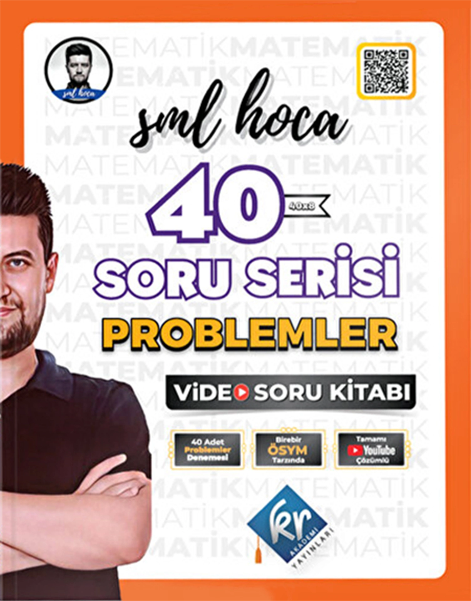 KR Akademi Yayınları Sml Hoca 40 Soru Serisi Problemler Video Soru Kitabı - KR Akademi kitap kapağı