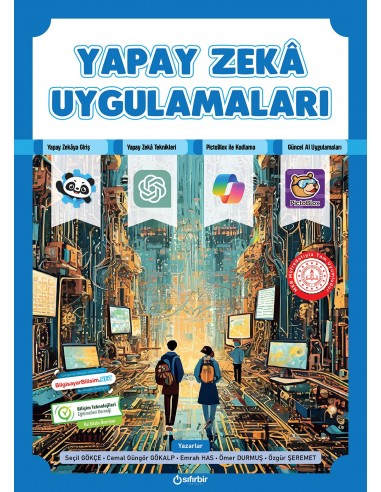YAPAY ZEKA UYGULAMALARI (Milli Eğitim Bakanlığı Müfredatına Tam Uyumlu) - Sıfırbir Yayınları kitap kapağı