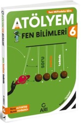 6. Sınıf Fen Bilimleri Atölyem - Arı Yayınları kitap kapağı