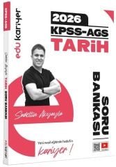 EDU Kariyer 2026 KPSS MEB-AGS Tarih Soru Bankası Çözümlü - Sadettin Akyayla EDU Kariyer