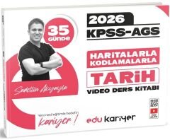 EDU Kariyer 2026 KPSS MEB-AGS 35 Günde Haritalarla Kodlamalarla Tarih Video Ders Notları Kitabı - Sadettin Akyayla EDU Kariyer