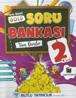 Mutlu Yayıncılık 2. Sınıf Tüm Dersler Gold Soru Bankası - Mutlu Yayıncılık kitap kapağı