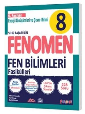 8 Fen Bilimleri 6. Fasikül Enerji Dönüşümleri ve Çevre Bilimi - Fenomen Yayınları kitap kapağı
