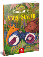 Vahşi Şeyler - Burcu Aktaş Redhouse Yayınları