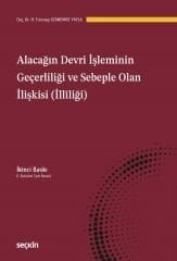 Seçkin Alacağın Devri İşleminin Geçerliliği ve Sebeple Olan İlişkisi (İllîliği) - H. Tolunay Ozanemre Yayla Seçkin Yayınları