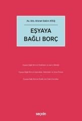 Seçkin Eşyaya Bağlı Borç - Ahmet Selim Ateş Seçkin Yayınları