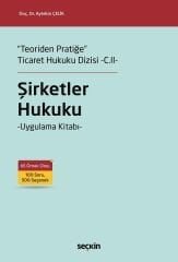 Seçkin Şirketler Hukuku - Aytekin Çelik Seçkin Yayınları