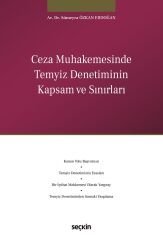 Seçkin Ceza Muhakemesinde Temyiz Denetiminin Kapsam ve Sınırları - Sümeyra Özkan Erdoğan Seçkin Yayınları