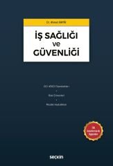 Seçkin İş Sağlığı ve Güvenliği - Ahmet Nayir Seçkin Yayınları