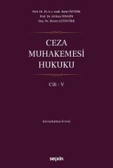 Seçkin Ceza Muhakemesi Hukuku Cilt-5 - Bahri Öztürk Seçkin Yayınları