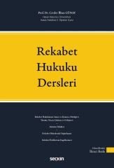 Seçkin Rekabet Hukuku Dersleri - Cevdet İlhan Günay Seçkin Yayınları