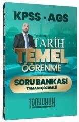 Tonyukuk 2026 KPSS MEB-AGS Tarih Temel Öğrenme Soru Bankası Çözümlü - Yasin Korkut Tonyukuk Yayıncılık