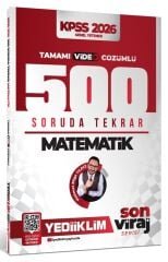 Yediiklim 2026 KPSS Matematik 500 Soruda Tekrar Son Viraj Serisi Çözümlü - Mehmet Bilge Yıldız Yediiklim Yayınları