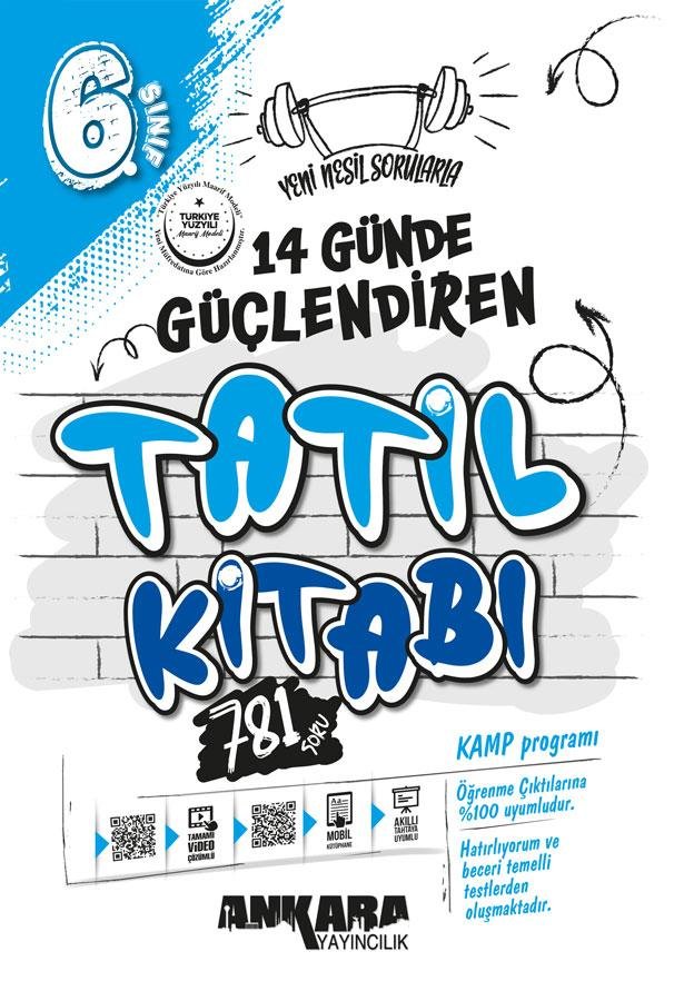 Ankara Yayıncılık %100 Maarif Müfredat 6.Sınıf Güçlendiren 14 Günde Güçlendiren Tatil Kitabı
