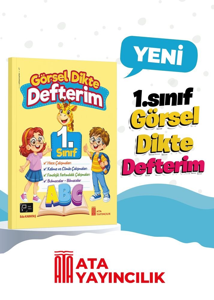 Ata Yayıncılık 2026-2027 Müfredat 1.Sınıf Maarif Model 1. Sınıf Görsel Dikte Defterim