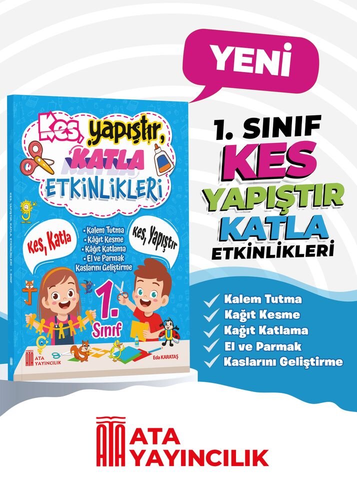 Ata Yayıncılık 2026-2027 Müfredat 1.Sınıf Maarif Model 1. Sınıf Kes Yapıştır Katla Etkinlikleri