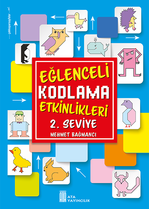 Ata Yayıncılık 2026-2027 Müfredat 1.Sınıf Maarif Model Eğlenceli Kodlama Etkinlikleri 2. Seviye