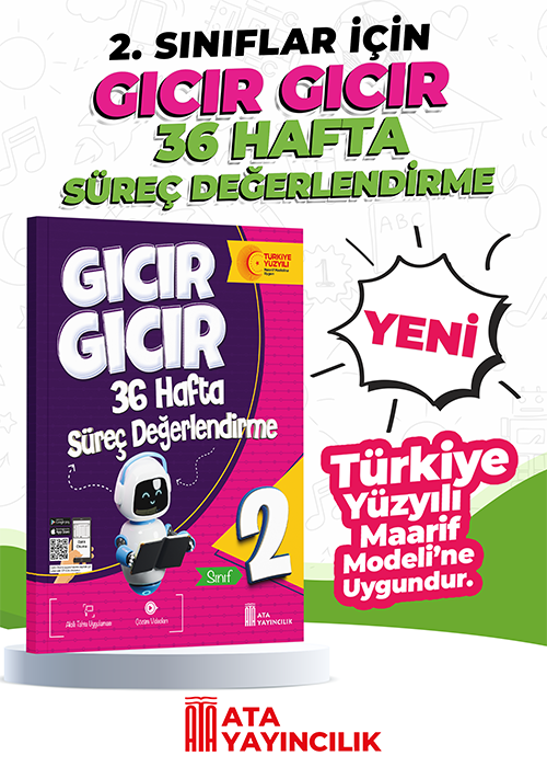 Ata Yayıncılık 2026-2027 Müfredat 2.Sınıf Maarif Model 2. Sınıf Gıcır Gıcır 36 Hafta Süreç Değerlendirme