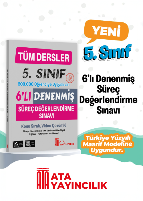 Ata Yayıncılık 5. Sınıf %100 Maarif Model 5. Sınıf Tüm Dersler Denenmiş 6'lı Süreç Değerlendirme Sınavı