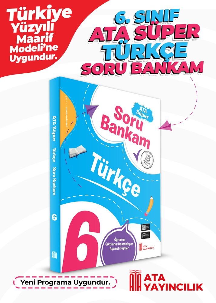 Ata Yayıncılık 6. Sınıf %100 Maarif Model 6. Sınıf Ata Süper Türkçe Soru Bankam