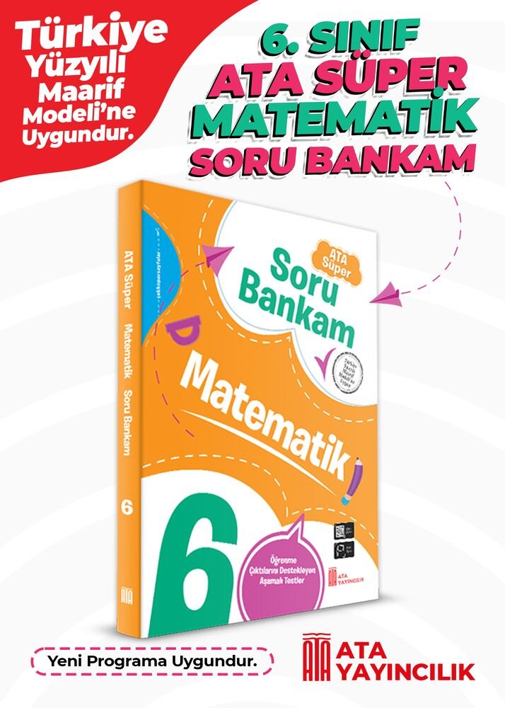 Ata Yayıncılık 6. Sınıf %100 Maarif Model 6. Sınıf Ata Süper Matematik Soru Bankam
