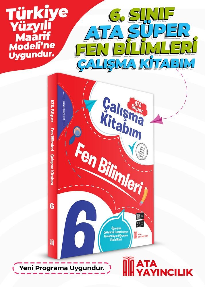 Ata Yayıncılık 6. Sınıf %100 Maarif Model 6. Sınıf Ata Süper Fen Bilimleri Çalışma Kitabım