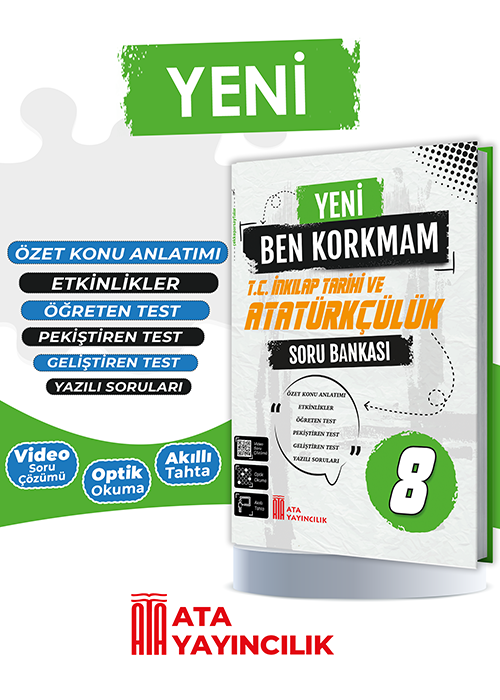 Ata Yayıncılık 8. Sınıf %MEB Uyumlu Lgs Hazırlık 8. Sınıf Yeni Ben Korkmam T.C. İnkılap Tarihi ve Atatürkçülük Soru Bankası