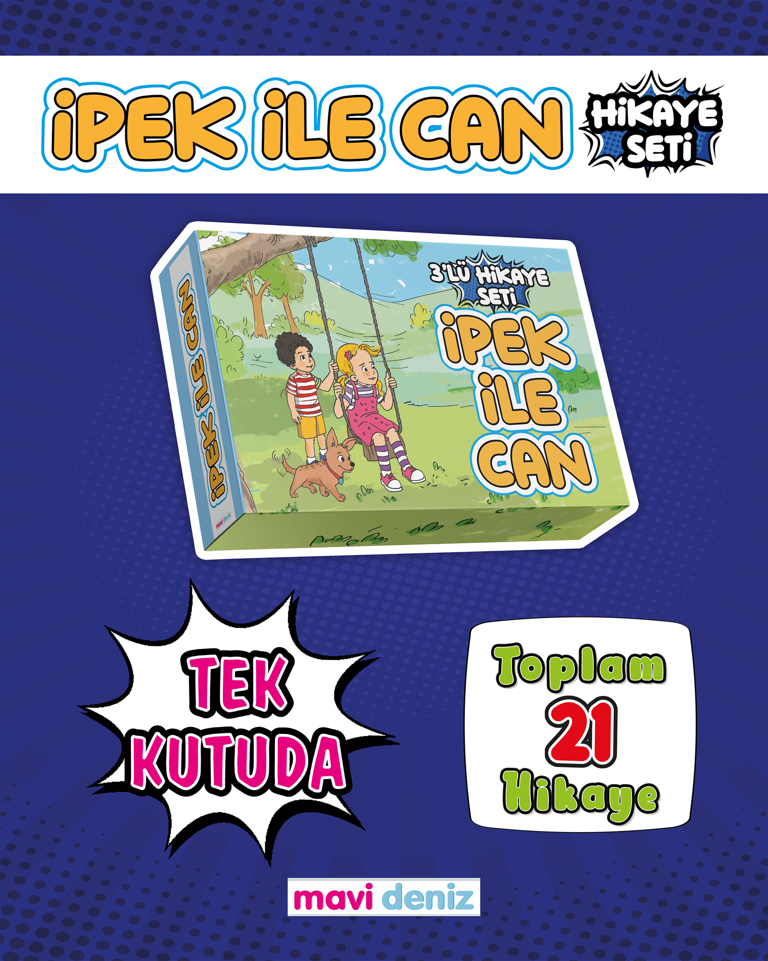 MAVİ DENİZ YAYINCILIK 1. SINIF MAARİF MÜFREDAT 1. SINIFLAR İÇİN İPEK İLE CAN 3'LÜ HİKAYE SETİ