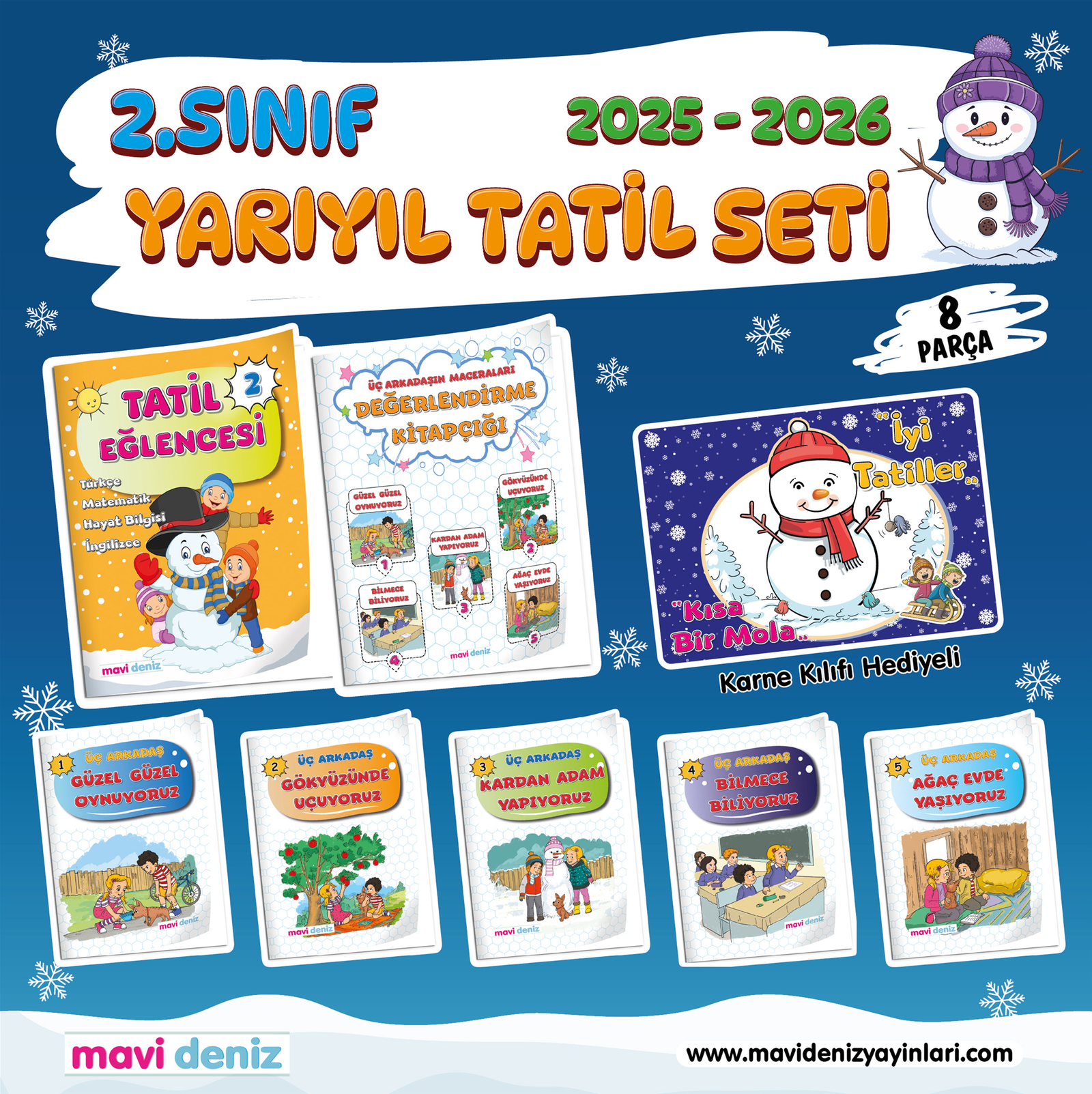 MAVİ DENİZ YAYINCILIK 2. SINIF YARIYIL TATİL EĞLENCESİ SETİ MAARİF MÜFREDATINA UYGUNDUR.