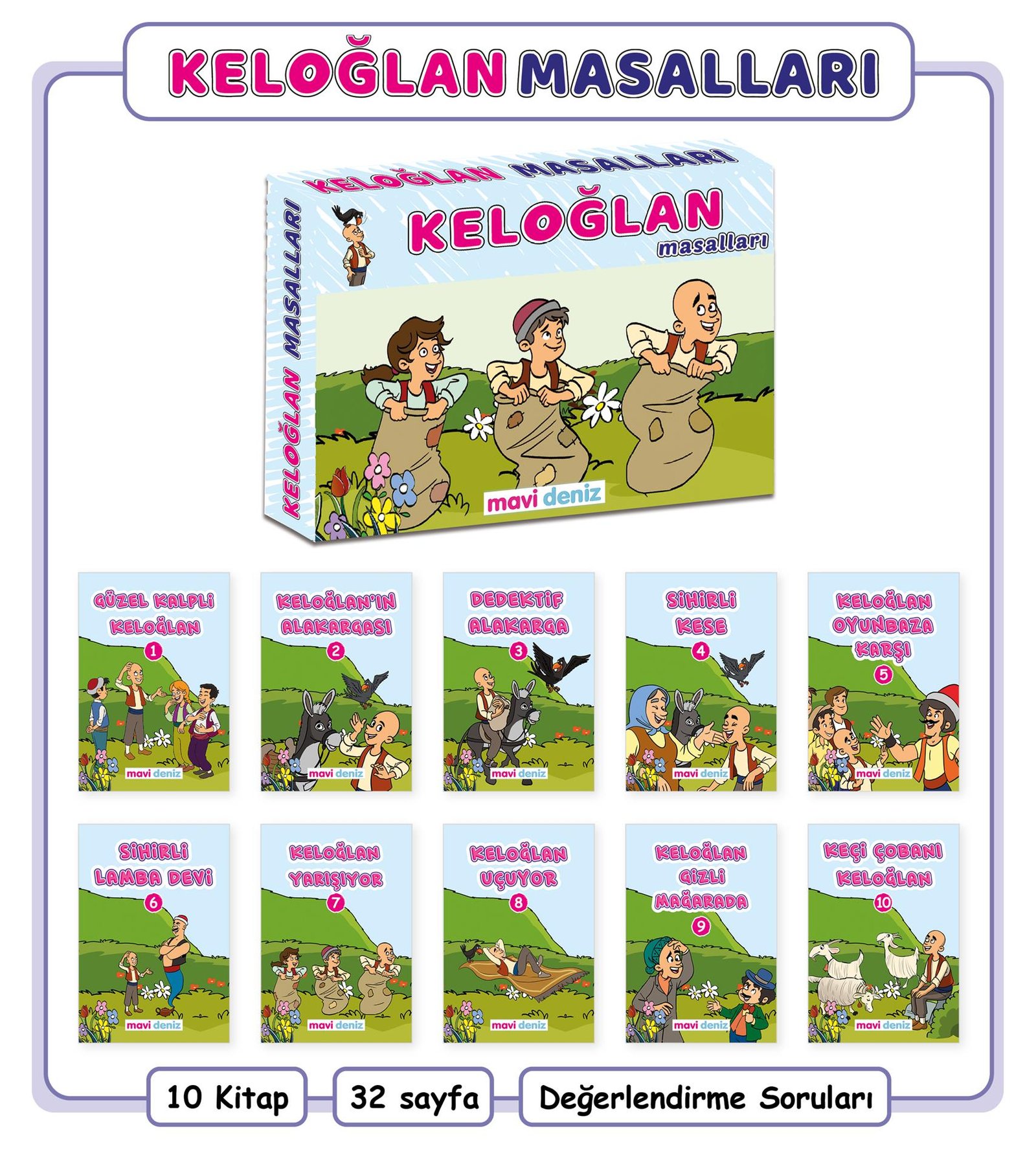 MAVİ DENİZ YAYINCILIK 2. SINIF KELOĞLAN MASALLARI MAARİF MÜFREDATINA UYGUNDUR.