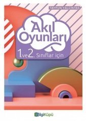 Bilgi Küpü 1. ve 2. Sınıflar İçin Akıl Oyunları Bilgi Küpü Yayınları
