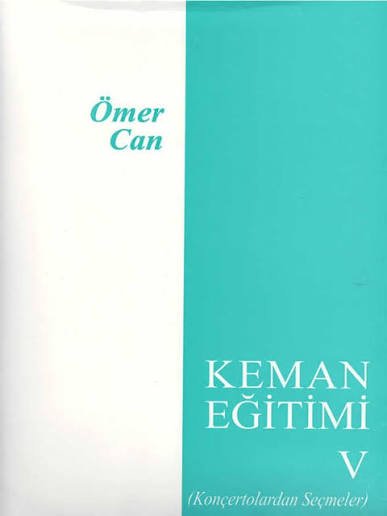 Ömer Can Keman Eğitimi 5 - Konçertolardan Seçmeler